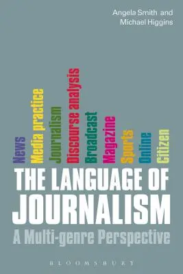 Język dziennikarstwa: Perspektywa wielu gatunków - The Language of Journalism: A Multi-Genre Perspective