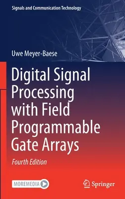 Cyfrowe przetwarzanie sygnałów z wykorzystaniem programowalnych macierzy bramek - Digital Signal Processing with Field Programmable Gate Arrays