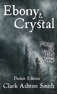 Heban i kryształ: wiersze wierszem i prozą - Ebony and Crystal: Poems in Verse and Prose