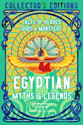 Egipskie mity i legendy: Opowieści o bohaterach, bogach i potworach - Egyptian Myths & Legends: Tales of Heroes, Gods & Monsters