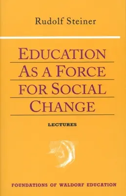 Edukacja jako siła napędowa zmian społecznych: (Cw 296, 192, 330/331) - Education as a Force for Social Change: (Cw 296, 192, 330/331)