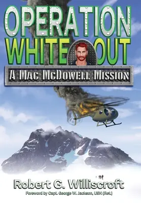 Operacja White Out: Misja Maca McDowella - Operation White Out: A Mac McDowell Mission