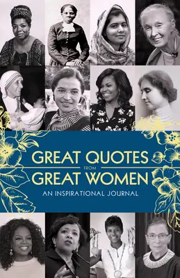 Wielkie cytaty z dziennika wielkich kobiet: Inspirujący dziennik - Great Quotes from Great Women Journal: An Inspirational Journal