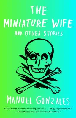 Miniaturowa żona: i inne opowiadania - The Miniature Wife: And Other Stories