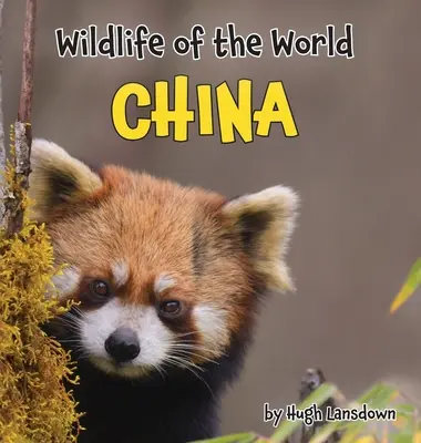 Dzika przyroda świata: Chiny - Wildlife of the World: China