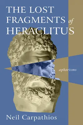 Zaginione fragmenty Heraklita - The Lost Fragments of Heraclitus