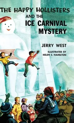 The Happy Hollisters and the Ice Carnival Mystery: Wydanie specjalne HARDCOVER - The Happy Hollisters and the Ice Carnival Mystery: HARDCOVER Special Edition