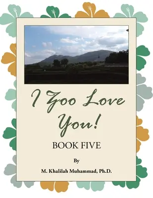 I Zoo Love You! Księga piąta - I Zoo Love You!: Book Five