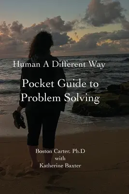Człowiek inaczej Kieszonkowy przewodnik rozwiązywania problemów - Human A Different Way Pocket Guide to Problem Solving