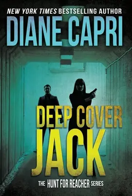 Jack pod przykrywką: Polowanie na Jacka Reachera - Deep Cover Jack: The Hunt for Jack Reacher Series