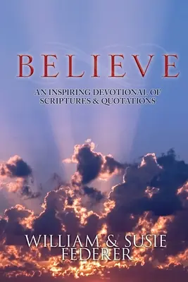 BELIEVE - Inspirujące nabożeństwo z Pismem Świętym i cytatami - BELIEVE - An Inspiring Devotional of Scriptures & Quotations