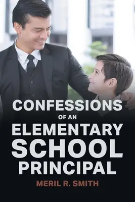 Wyznania dyrektora szkoły podstawowej - Confessions of an Elementary School Principal