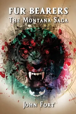 Nosiciele futer: Saga rodu Montana - Fur Bearers: The Montana Saga