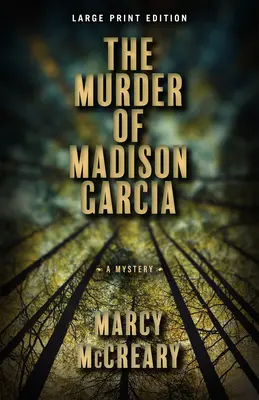 Zabójstwo Madison Garcia: tom 2 - The Murder of Madison Garcia: Volume 2