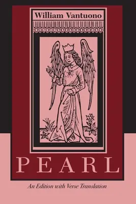 Pearl: Wydanie z tłumaczeniem wersetów - Pearl: An Edition with Verse Translation