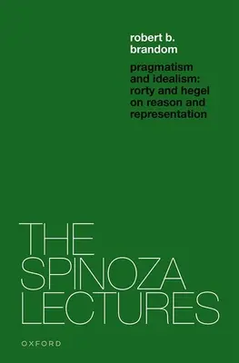 Pragmatyzm i idealizm: Rorty i Hegel o reprezentacji i rzeczywistości - Pragmatism and Idealism: Rorty and Hegel on Representation and Reality