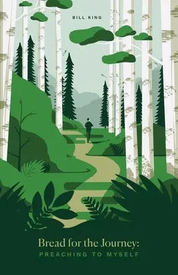 Chleb na drogę: Nauczanie samego siebie - Bread for the Journey: Preaching to myself