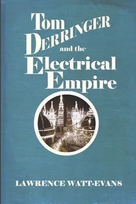 Tom Derringer i elektryczne imperium - Tom Derringer and the Electrical Empire