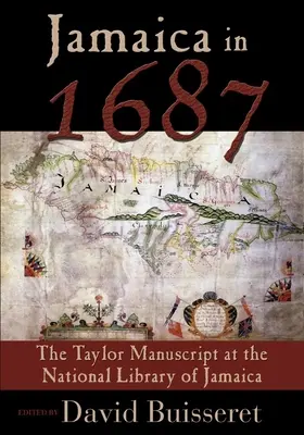 Jamajka w 1687 roku: Rękopis Taylora w Bibliotece Narodowej Jamajki - Jamaica in 1687: The Taylor Manuscript at the National Library of Jamaica