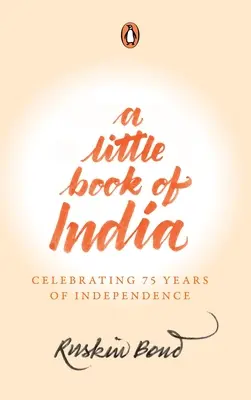 Mała księga Indii: Świętowanie 75 lat niepodległości - A Little Book of India: Celebrating 75 Years of Independence