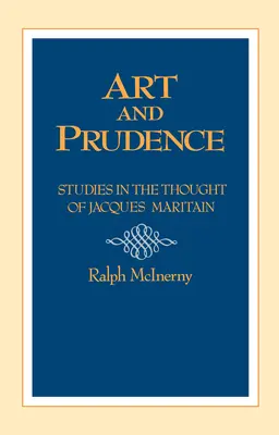 Sztuka i roztropność: Filozofia - Art and Prudence: Philosophy