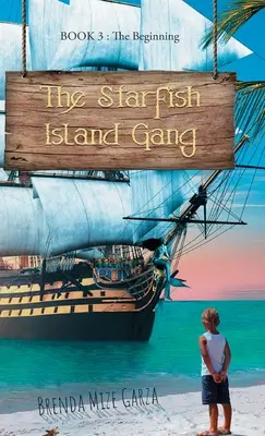 Gang z Wyspy Rozgwiazd: Początek - The Starfish Island Gang: The Beginning