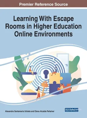 Nauka z escape roomami w środowiskach internetowych szkolnictwa wyższego - Learning With Escape Rooms in Higher Education Online Environments