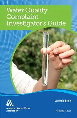 Przewodnik badacza skarg dotyczących jakości wody - Water Quality Complaint Investigator's Guide