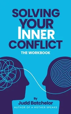 Rozwiązywanie konfliktów wewnętrznych - Solving Your Inner Conflict