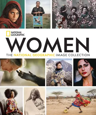 Kobiety: Kolekcja zdjęć National Geographic - Women: The National Geographic Image Collection