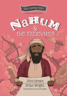 Nahum i Niniwici: Prorocy Mniejsi, Księga 8 - Nahum and the Ninevites: The Minor Prophets, Book 8