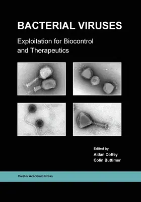 Wirusy bakteryjne: Wykorzystanie do biokontroli i terapii - Bacterial Viruses: Exploitation for Biocontrol and Therapeutics