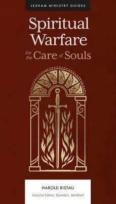 Wojna duchowa: W trosce o dusze - Spiritual Warfare: For the Care of Souls