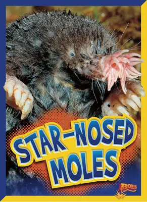 Krety z gwiezdnymi nosami - Star-Nosed Moles