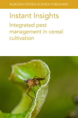 Błyskawiczne spostrzeżenia: Zintegrowane zarządzanie szkodnikami w uprawie zbóż - Instant Insights: Integrated Pest Management in Cereal Cultivation