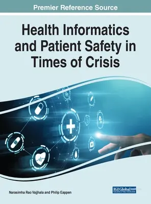 Informatyka medyczna i bezpieczeństwo pacjentów w czasach kryzysu - Health Informatics and Patient Safety in Times of Crisis