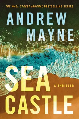 Sea Castle: Thriller - Sea Castle: A Thriller