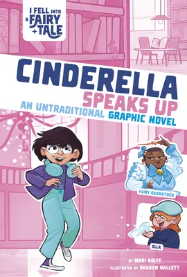 Kopciuszek zabiera głos: nietradycyjna powieść graficzna - Cinderella Speaks Up: An Untraditional Graphic Novel