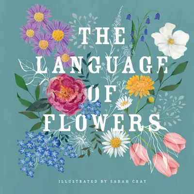 Język kwiatów - The Language of Flowers