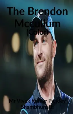 Brendon McCullum (kolor) - The Brendon McCullum (Color)