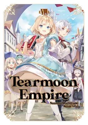 Imperium Księżyca Łez: Tom 8 - Tearmoon Empire: Volume 8