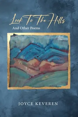 Look To The Hills: I inne wiersze - Look To The Hills: And Other Poems