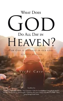 Co Bóg robi przez cały dzień w niebie? - What Does God Do All Day In Heaven