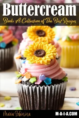 Buttercream Book - zbiór najlepszych przepisów - Buttercream Book - A Collection of Best Recipes