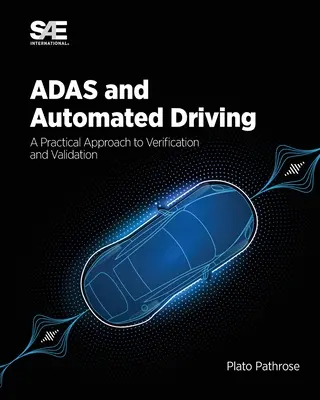 ADAS i zautomatyzowana jazda: Praktyczne podejście do weryfikacji i walidacji - ADAS and Automated Driving: A Practical Approach to Verification and Validation