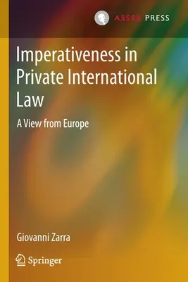 Imperatywność w prawie prywatnym międzynarodowym: Spojrzenie z Europy - Imperativeness in Private International Law: A View from Europe