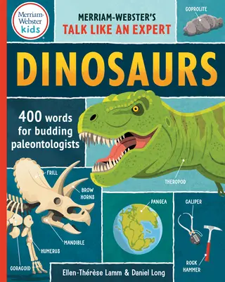 Dinozaury: 400 słów dla początkujących paleontologów - Dinosaurs: 400 Words for Budding Paleontologists
