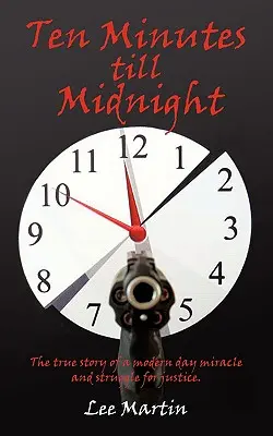 Dziesięć minut do północy - Ten Minutes Till Midnight