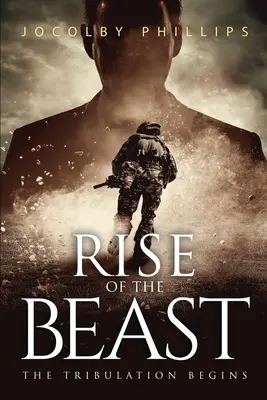 Powstanie Bestii: Rozpoczyna się ucisk - Rise Of The Beast: The Tribulation Begins