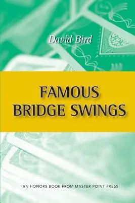 Słynne swingi brydżowe: Wyróżniona książka od Master Point Press - Famous Bridge Swings: An Honors Book from Master Point Press